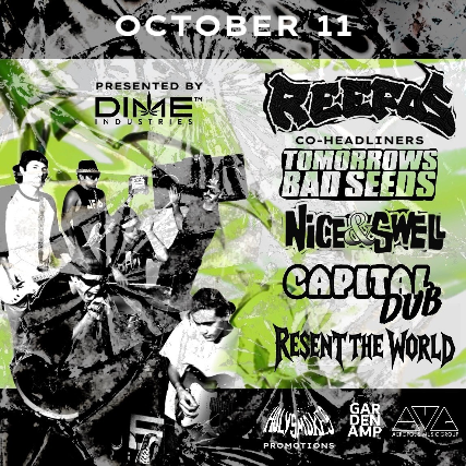 Tomorrows Bad Seeds with Reefas and more