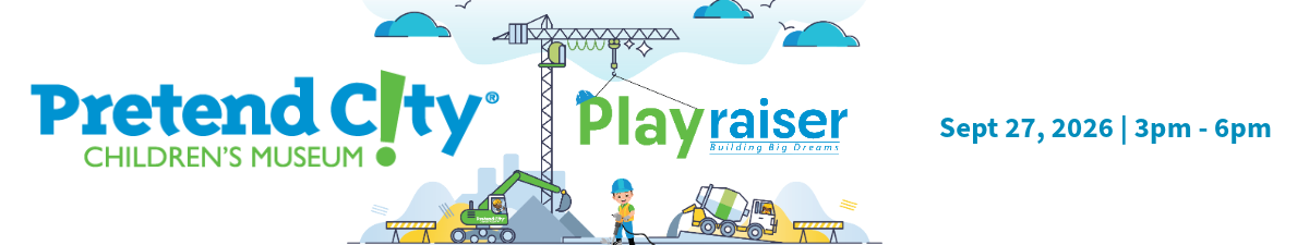 Pretend City Playraiser: Building Big Dreams