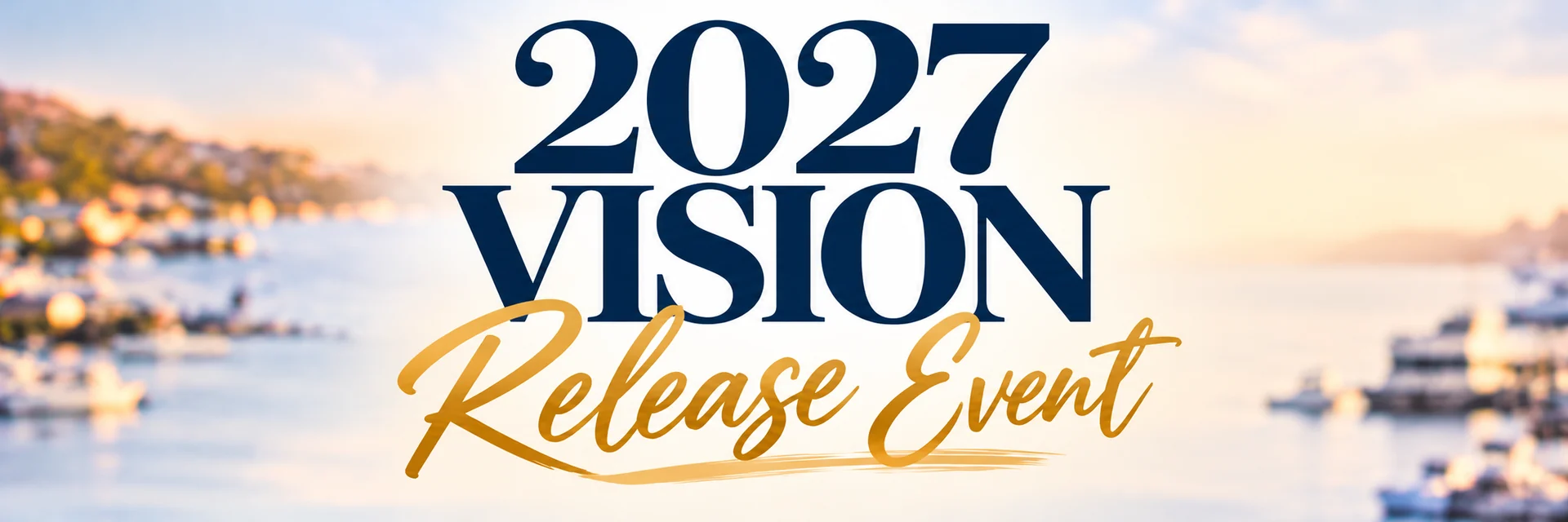 2027 Vision Release Event