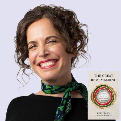 June Cohen: The Great Remembering